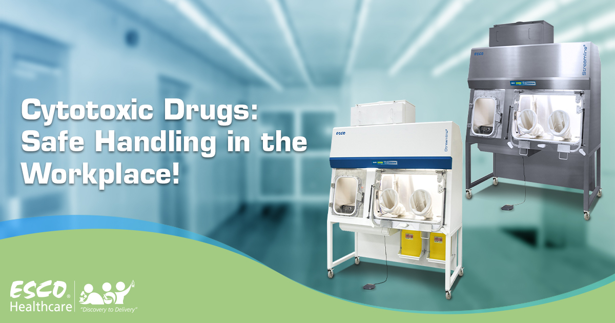 Cytotoxic Drugs: Safe Handling in the Workplace!